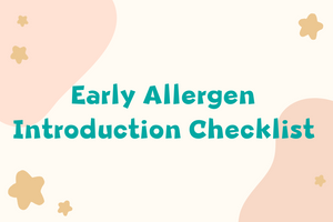 Introducing our Early Allergen Introduction Checklist!