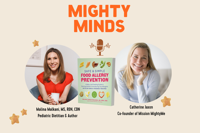 Mighty Minds: Safe & Simple Food Allergy Prevention with Malina Malkani, MS, RDN, CDN