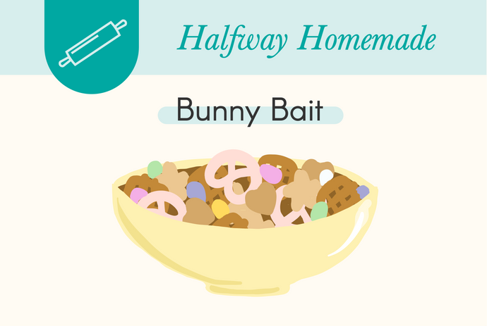 Halfway Homemade: Bunny Bait!